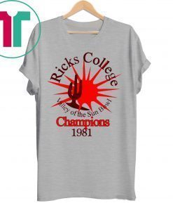 Ricks College Valley Of The Sun Blowl Champions 1981 T-Shirt