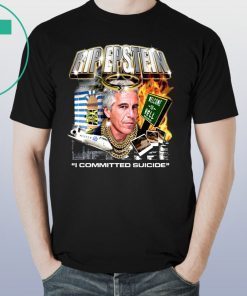 Rip Jeffrey Epstein 1953 2019 Shirt for Mens Womens Kids