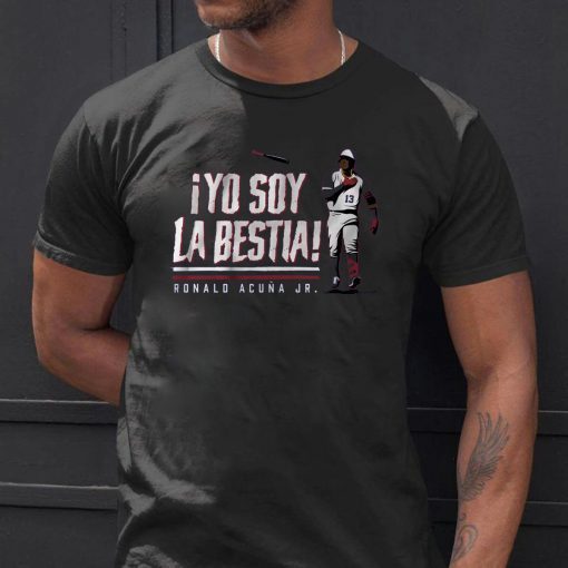 Ronald Acuna Tee Shirt, Yo Soy La Bestia