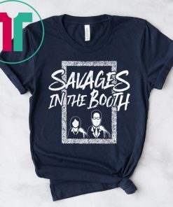 Savages In The Booth T-Shirt