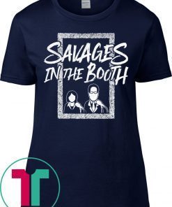 Savages In The Booth T-Shirt