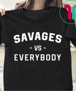 NY Yankees Shirt Savages Vs Everybody Shirt