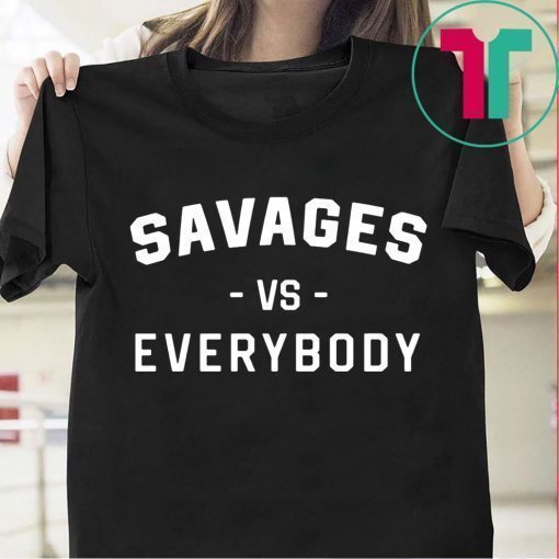 NY Yankees Shirt Savages Vs Everybody Shirt