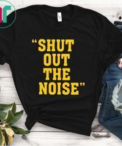 Shut Out The Noise Unisex T-Shirt