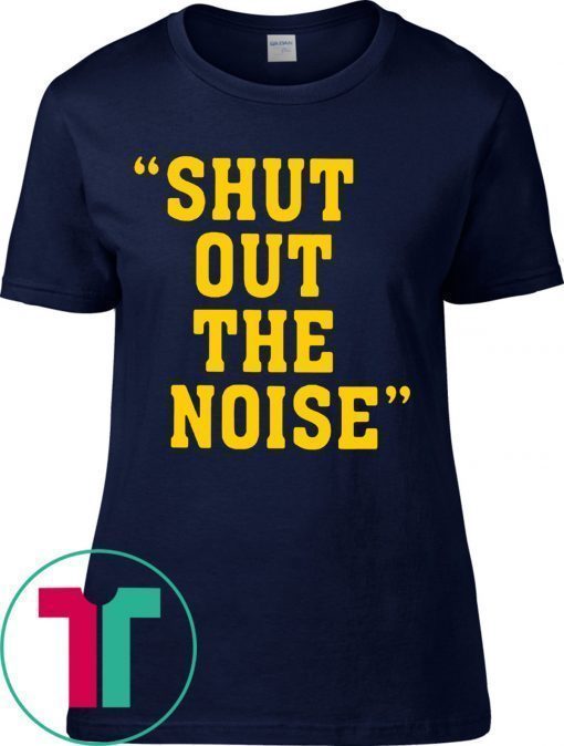 Shut Out The Noise T-Shirt For Mens Womens Kids