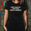 Sorry Princess I Only Date Crack Whores Classic T-Shirt