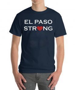 Strong El Paso Texas Strong T-Shirt