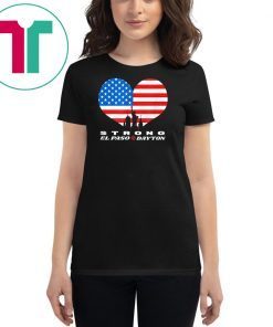 Support El Paso Dayton Strong Shirts USA Flag T-Shirt