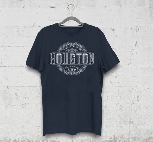 The Place To Be Houston Texas W Shirt
