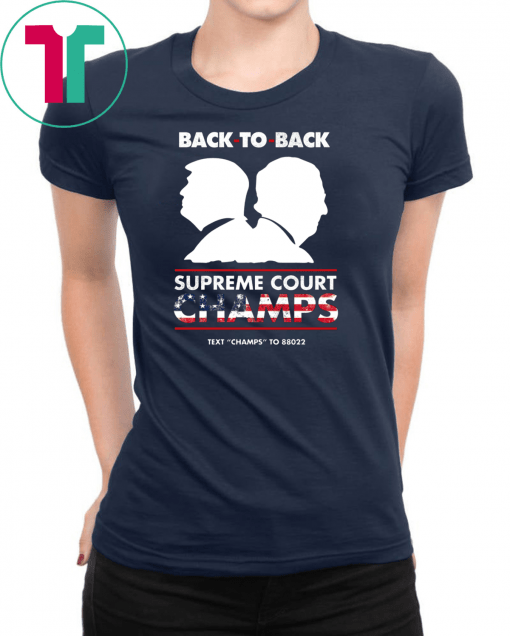 Trump And Mcconnell Back To Back Supreme Court Champs Shirt