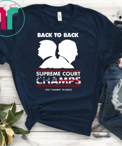 Trump And Mcconnell Back To Back Supreme Court Champs Shirt