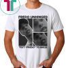 Trump Fredo Unhinged Fredo Cuomo T-Shirt