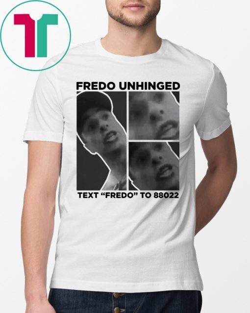 Trump Fredo Unhinged Shirt Fredo Chris Cuomo Fredo Unhinged Shirt