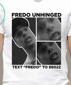 Trump Fredo Unhinged T-Shirt