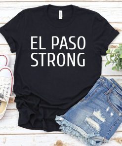 Victims El Paso Texas El Paso Strong Shirt
