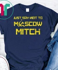 Vintage Say Neit To Moscow Mitch Anti Trump Russia Soviet T-Shirt Kentucky Democrats Gift Tee Shirt