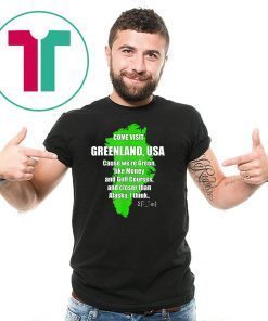 Visit Greenland USA Funny Politics Humor Trump Denmark T-Shirts