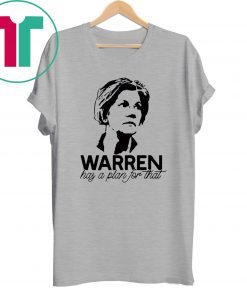 Warren has a plan for that shirt