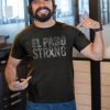 We Stand Strong For El Paso Texas Classic Tee Shirt
