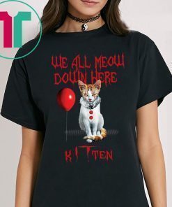 We all meow down here Kitten Shirt