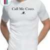 Mens Call Me Coco Shirt Coco Gauff Unisex T-Shirt