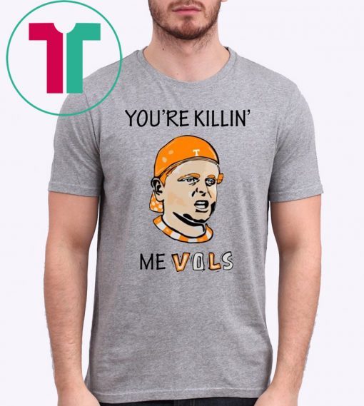 The Sandlot you're killin’ me vols Tee Shirt