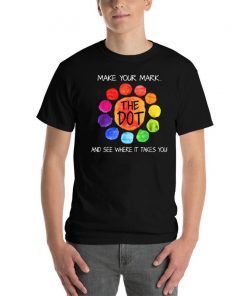 Make your mark and see where it takes you Unisex T-Shirt