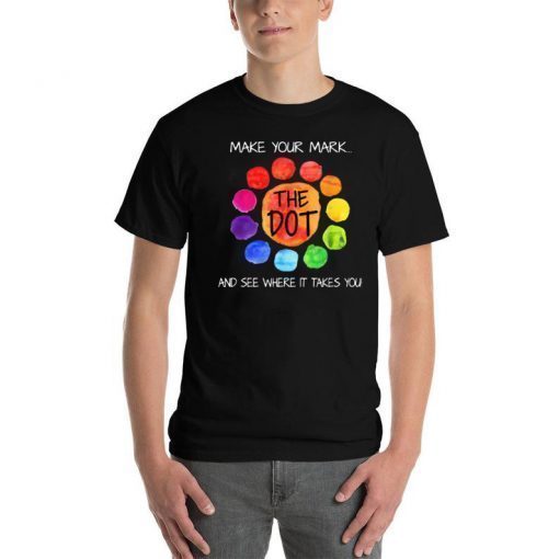 Make your mark and see where it takes you Unisex T-Shirt