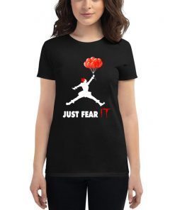 Air Pennywise IT Just Fear It 2019 T-Shirt