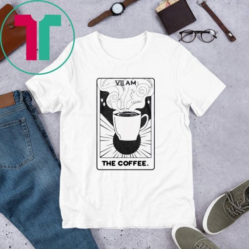 VII AM The Coffee Tarot Card T-Shirt