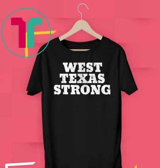 West Texas Strong Odessa T-Shirt