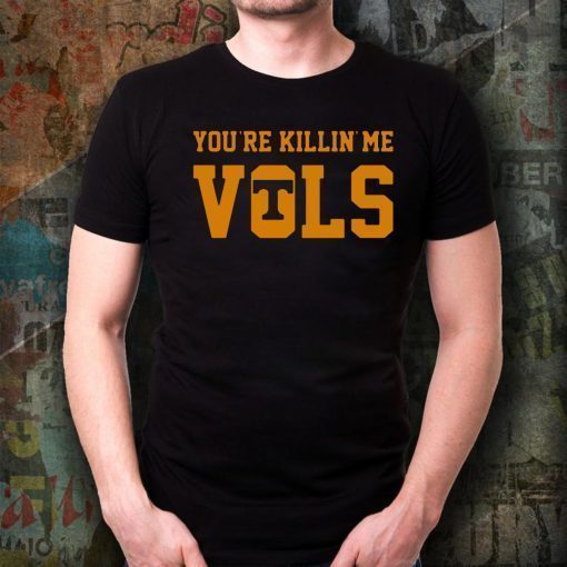 Buy Bubba Wallace you're killin' me vols T-Shirt