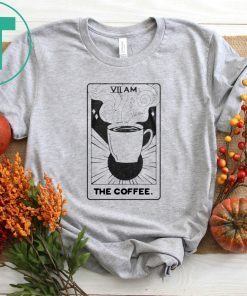 VII AM The Coffee Tarot Card T-Shirt