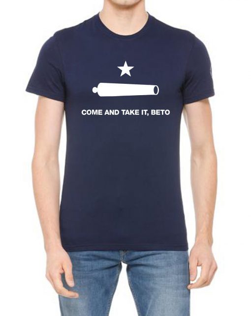 Funny Hello Beto Come and Take It T-Shirt