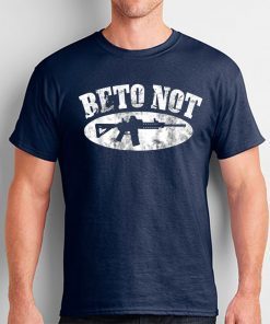 Come On And Take It President Beto Not T-Shirt For Mens Womens Kids