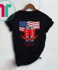 9 11 We Will Never Forget September Patriot Day Shirt