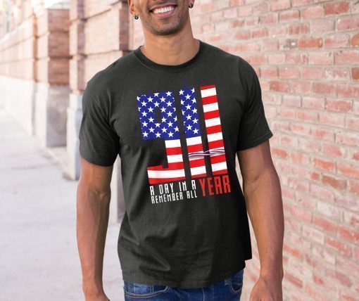 911 A Day in a year Remember all Tshirt American flag shirt