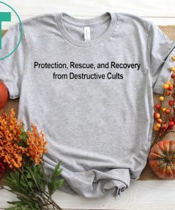 ANTI-CULT T-SHIRT Protection, Rescue, and Recovery from Destructive Cults Shirt