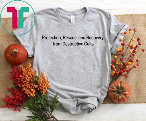 ANTI-CULT T-SHIRT Protection, Rescue, and Recovery from Destructive Cults Shirt