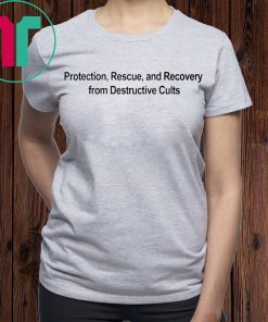 ANTI-CULT T-SHIRT Protection, Rescue, and Recovery from Destructive Cults Shirt