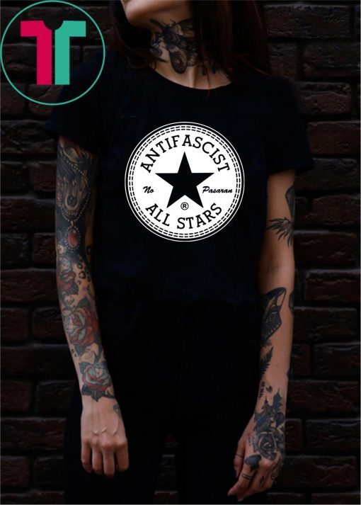 ANTIFASCIST ALL STARS SHIRTS Limited Edition