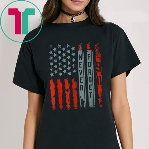 American Flag Never Forget 911 Memorial Shirt American Patriot Day Tee