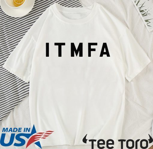 Itmfa Impeach the Mother Fucker Already T-Shirt Anti Trump