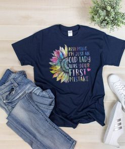 Assuming I'm Just An Old Lady Was Your First Mistake Sunflower T-shirt