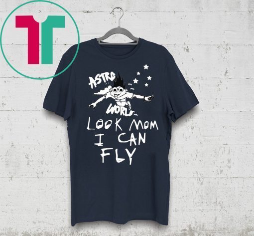 Astroworld Travis Scott Look Mom I Can Fly T-Shirt