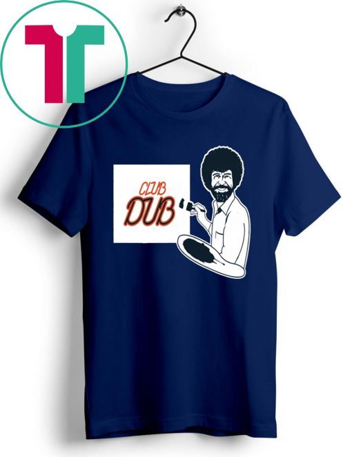 Original BOB ROSS CLUB DUB TShirt