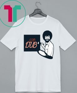 BOB ROSS CLUB DUB Shirt