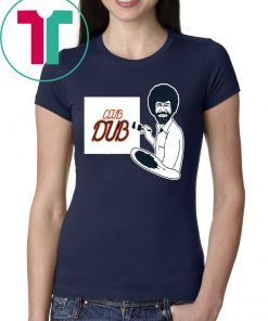 Original BOB ROSS CLUB DUB TShirt