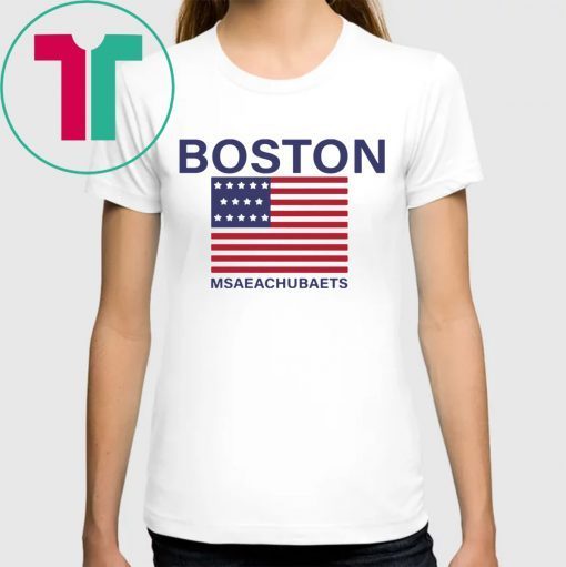 BOSTON MSAEACHUBAETS SHIRT