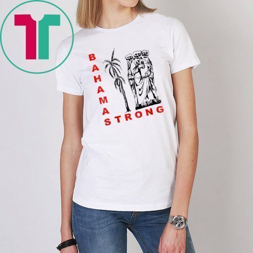 Bahamas Strong Dorian Hurricane Shirt